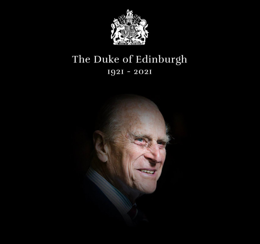 His Royal Highness, The Duke of Edinburgh 1921 - 2021
